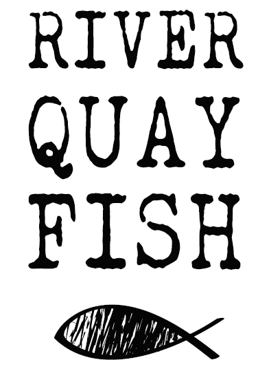 River Quay Fish